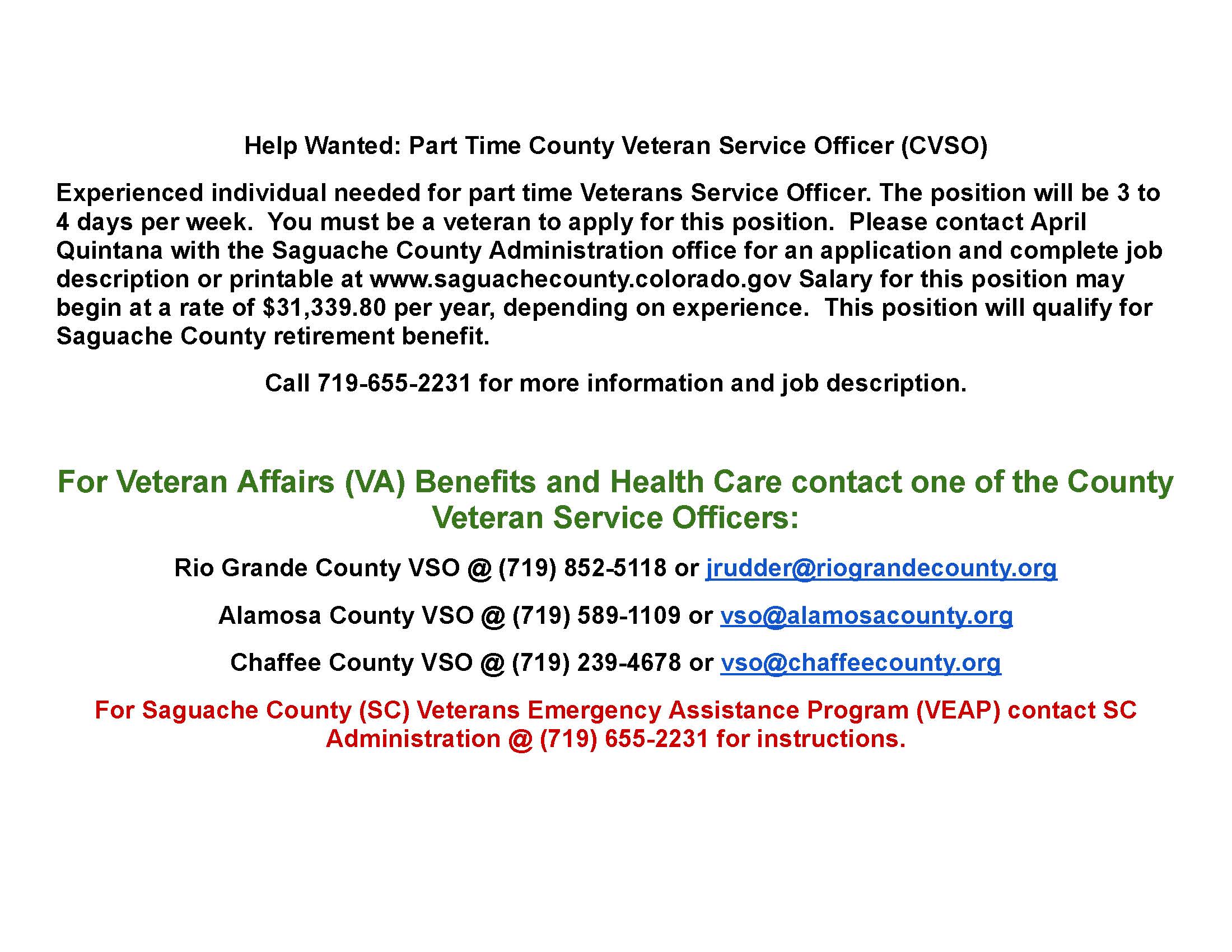 Flyer advertising a part-time job opportunity for a County Veteran Service Officer (CVSO). The position requires an experienced individual to administer the Veterans Emergency Assistance Program. The job is 3 to 4 days per week, and applicants must be veterans. Contact April Quintana at the Saguache County Administration office for an application and complete job description. Salary may begin at $31,339.80 per year, depending on experience. The position qualifies for Saguache County retirement benefits. Add