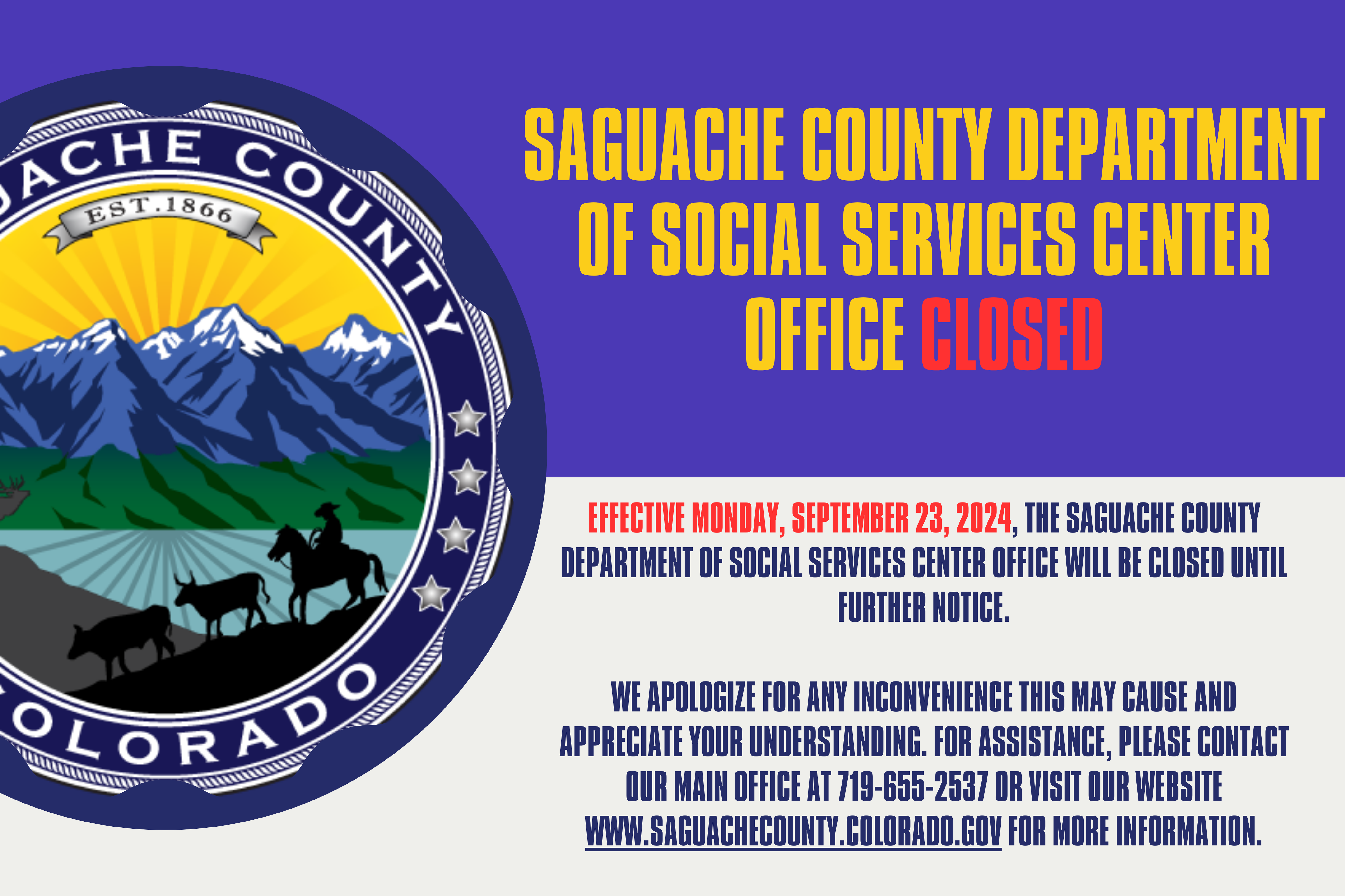 Notification from the Saguache County Department of Social Services Center stating that the office is closed. The image features a logo with mountains and horse riders, symbolizing Colorado’s landscape, and text providing closure details and contact information. The background has a gradient of blue to purple, adding visual interest.