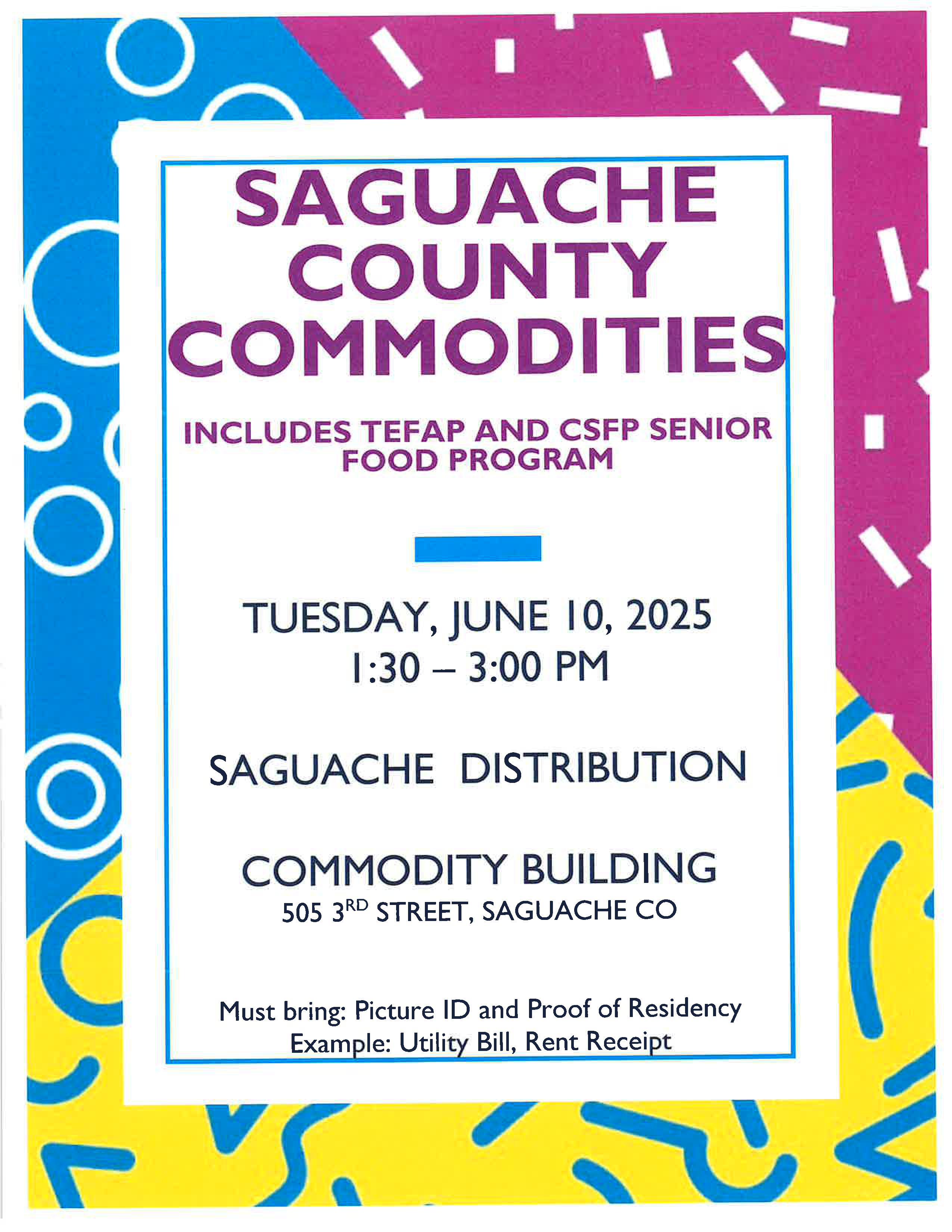 Saguache County Comodoties Tuesday June 10, 2025 1:30-3:30 Commodity Building Saguache, CO 81149