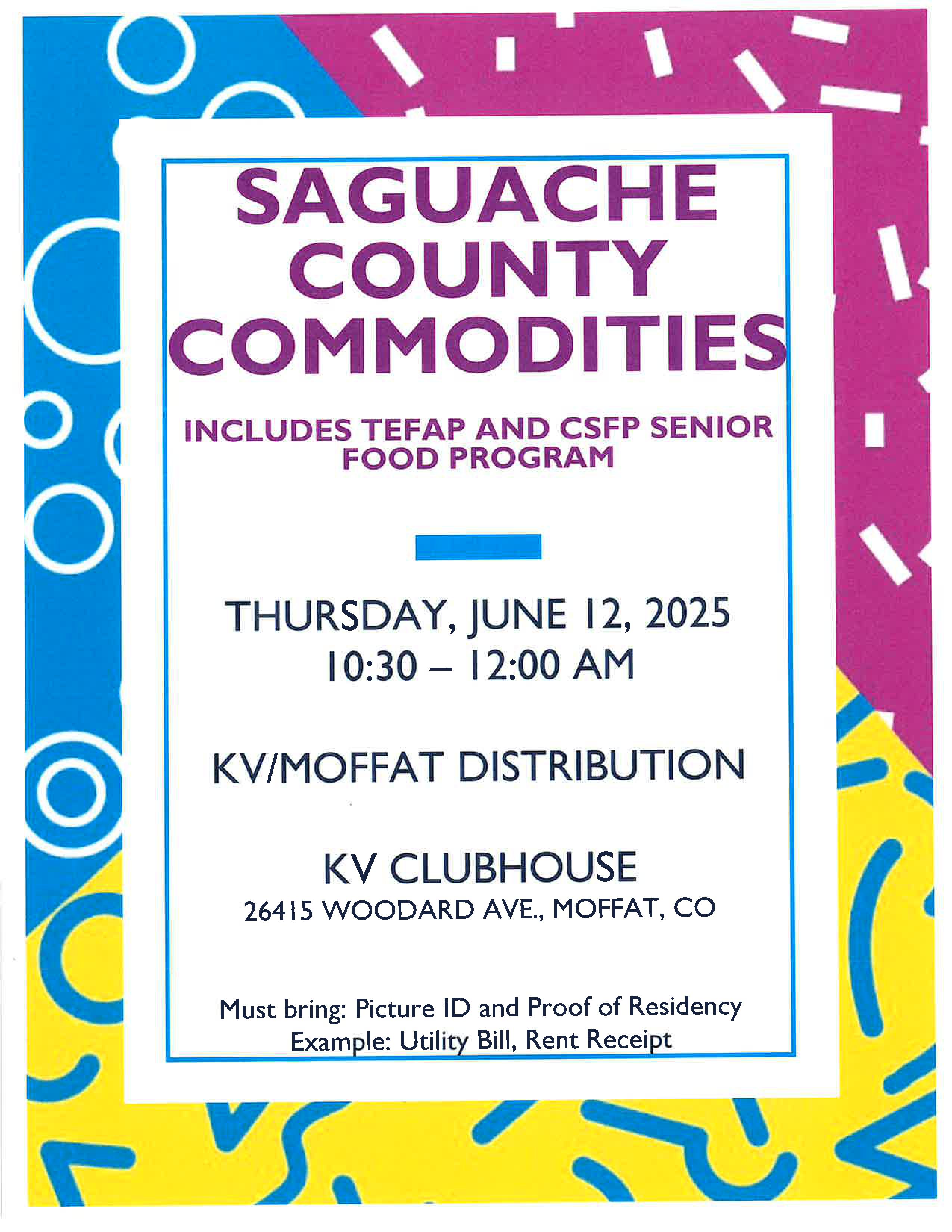 Saguache County Comodoties Thursday, June 12 2025 10:30-12:00 KV Clubhouse Moffat, CO