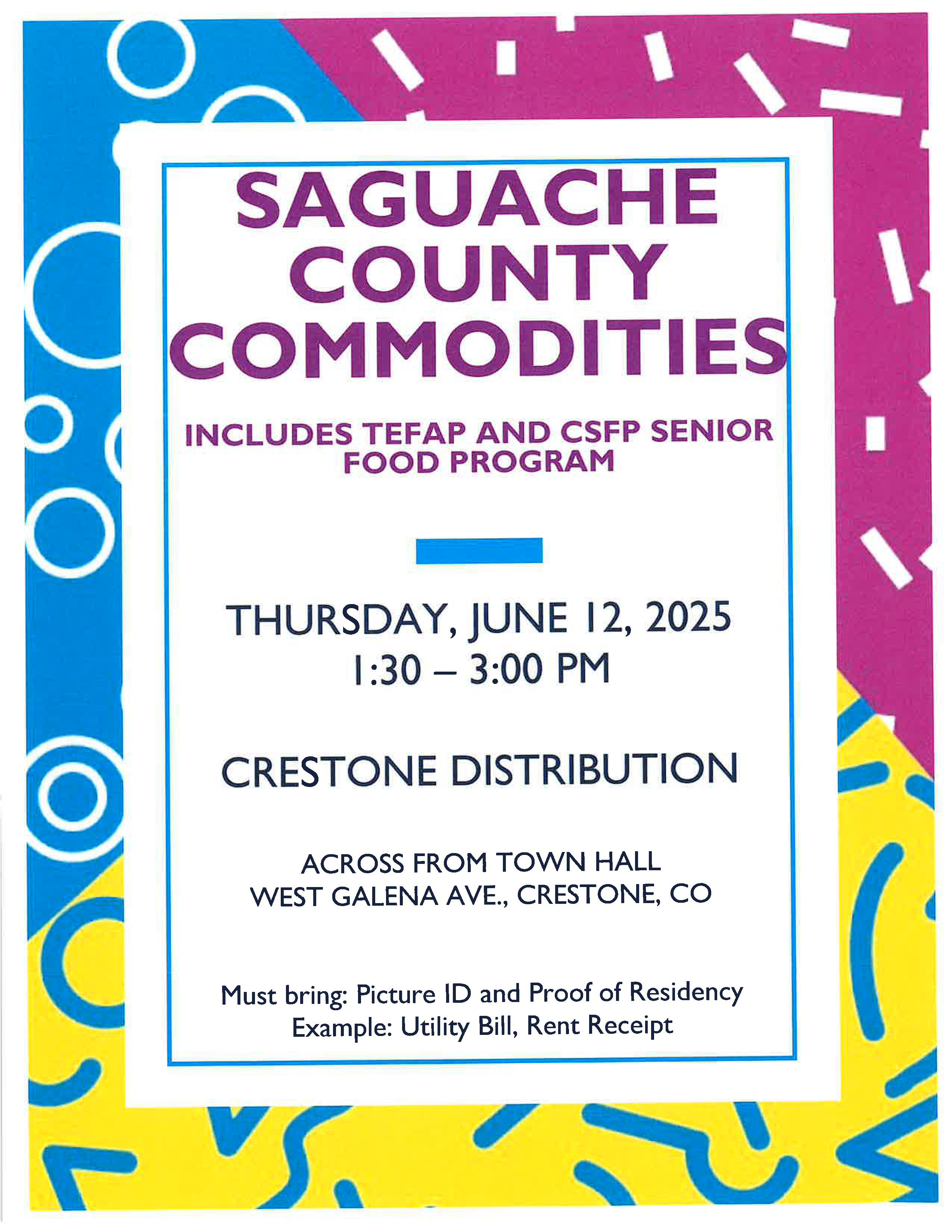 Saguache County Comodoties Thursday, June 12 2025 1:30-3:00 Across from Town Hall Crestone, CO