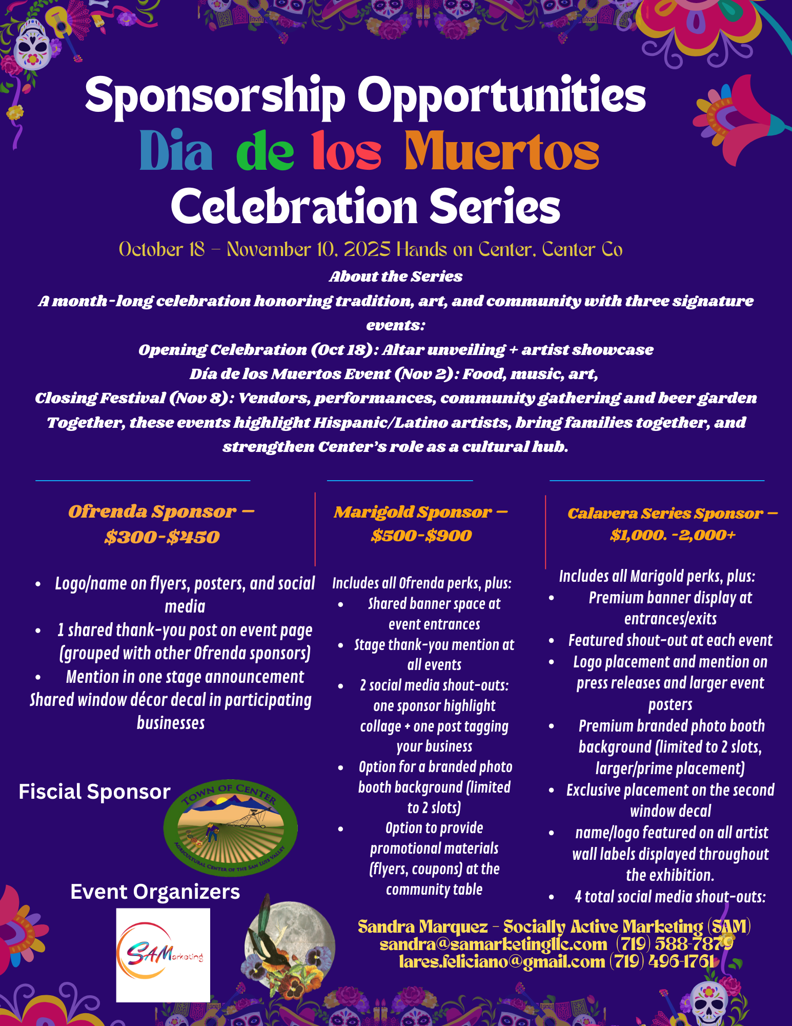 Colorful flyer for the Día de los Muertos Celebration Series (Oct 18–Nov 10, 2025, Center, CO) listing sponsorship tiers—Ofrenda ($300–$450), Marigold ($500–$900), and Calavera ($1,000–$2,000+)—with increasing benefits like logo placement, shout-outs, and banners. Organized by Socially Active Marketing and the Town of Center, celebrating Hispanic/Latino art, food, and culture.
