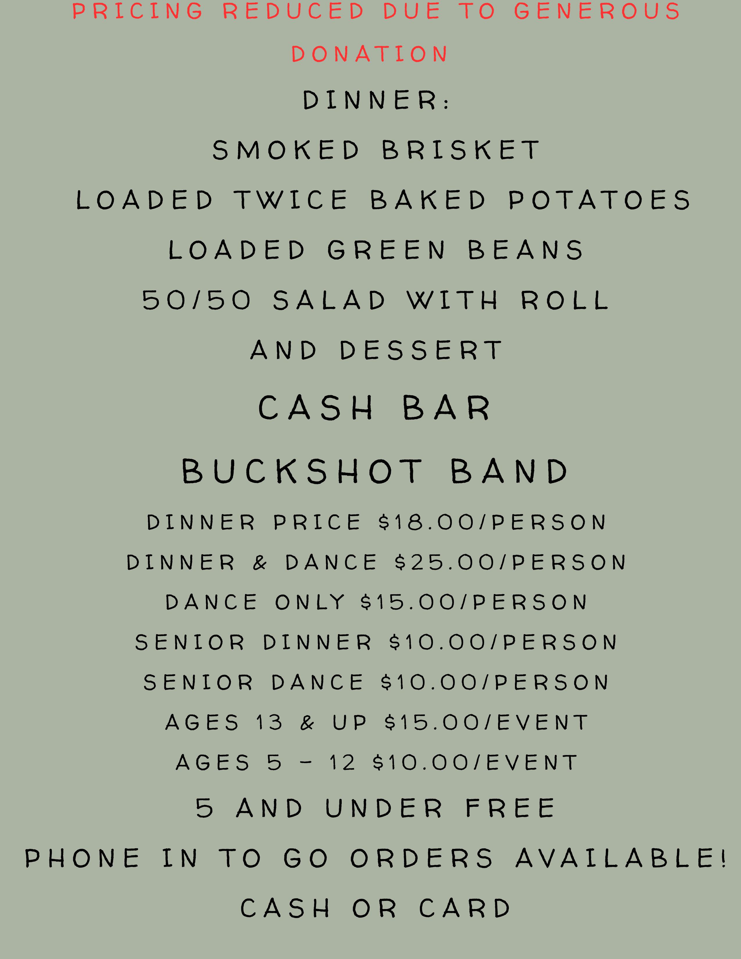 A sage-green menu poster with black text and a red header noting reduced pricing. It lists smoked brisket, sides, salad, dessert, a cash bar, live band, and detailed dinner and dance pricing for adults, seniors, teens, and kids. Ages 5 and under are free.