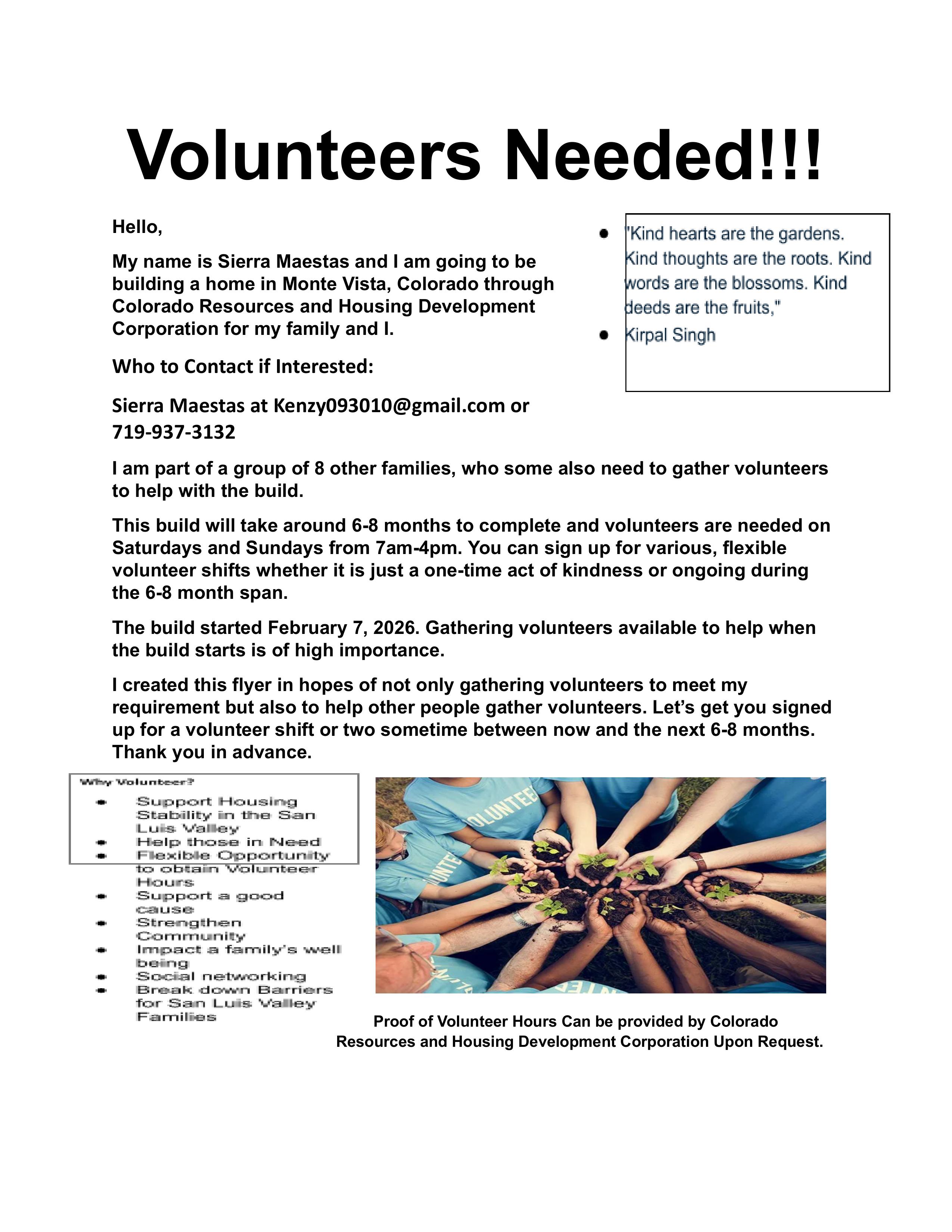 Volunteers needed! Request for assistance to donate time or volunteer hours building houses in Monte Vista, CO. Contact Sierra Maestas 719 937 3132 for information